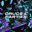 DRUG$ & PARTIES