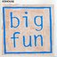 Big Fun