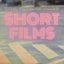 Short Films
