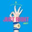 Just right
