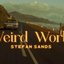 Weird World