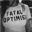 Fatal Optimist