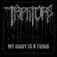My Body Is a Tomb