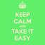 Keep Calm and Take It Easy - 60 Songs to Help You Unwind and Relax