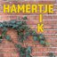 HAMERTJE TIK (Maxi #2)