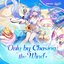 Only by Chasing the Wind