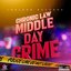 Middle Day Crime (Raw)