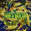 Voy a Bailar (feat. Boef & Rolf Sanchez)