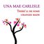 Una Mae Carlisle, There'll be some changes made