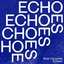 Echoes - Single