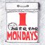 I Hate The Mondays