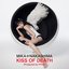 KISS OF DEATH (Produced by HYDE)