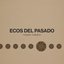 Ecos del Pasado