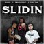 Slidin'