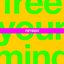 Free Your Mind (Remixes)