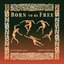 Born To Be Free