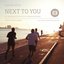Next to You / You Got Me