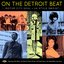 On The Detroit Beat: Motor City Soul ∙ UK Style 1963-67