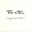 Time to Tell (Limited Edition)
