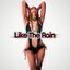 Like The Rain - Single