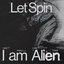 I am Alien