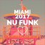 Miami Nu Funk 2017