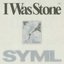 I Was Stone - Single