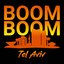 Boom, Boom, Tel Aviv