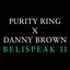Belispeak II (feat. Danny Brown) - Single