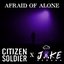 Afraid of Alone