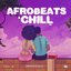 Afrobeats & chill