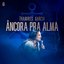 Âncora Pra Alma (Ao Vivo)