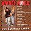 Wayne's World: The Basement Tapes