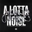 A Lotta Noise