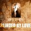 Blinded By Love