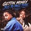 Gettin Money Jus To Pass Time