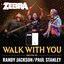 Walk With You