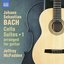 J.S. Bach: Cello Suites, Vol. 1 (Arr. J. McFadden for Guitar)
