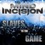 Slaves To The Game