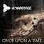 Once Upon A Time (The Forgotten Demotape Collection 2002-2005)