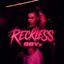 Reckless