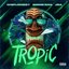 Tropic