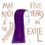 Five Years in Exile