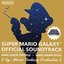 Super Mario Galaxy Official Soundtrack