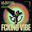 Fcking Vibe