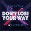 Don't Lose Your Way (Kill la Kill)