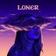 Loner [Explicit]