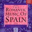 The Romantic Music of Spain