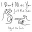 I Don't Miss You, Just the Sex