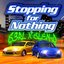 Stopping for Nothing